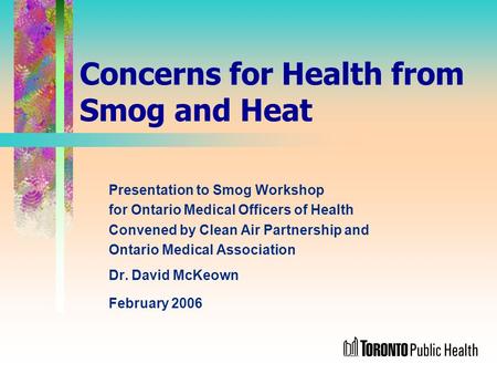 Concerns for Health from Smog and Heat
