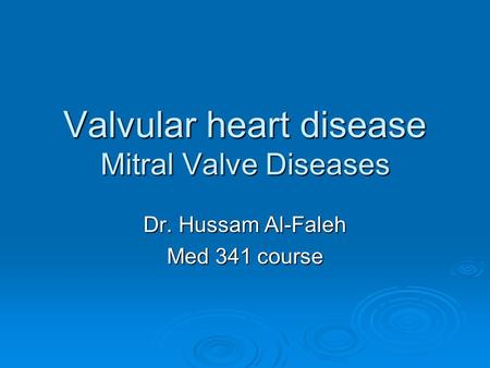 Valvular heart disease Mitral Valve Diseases