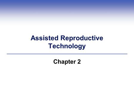 Assisted Reproductive Technology Chapter 2. Central Points  Sperm and eggs are formed in specialized organs  Males and females have different reproductive.