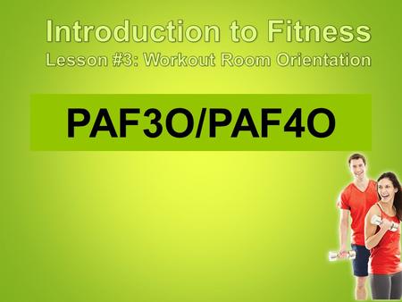 Introduction to Fitness Lesson #3: Workout Room Orientation