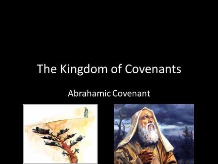 The Kingdom of Covenants