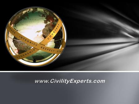 Www.CivilityExperts.com. In partnership with… Is pleased to announce that effective October 2013, will be offering an international Train-the-Trainer.
