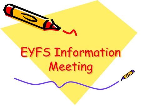 EYFS Information Meeting