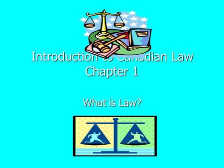 Introduction to Canadian Law Chapter 1