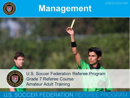 Management U.S. Soccer Federation Referee Program