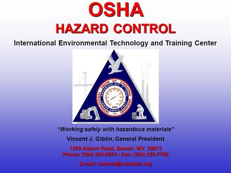 1293 Airport Road, Beaver, WV 25813 Phone: (304) 253-8674 - Fax: (304) 253-7758   OSHA HAZARD CONTROL International Environmental.