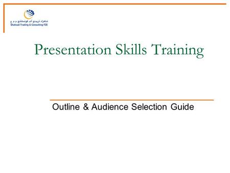 Presentation Skills Training Outline & Audience Selection Guide.