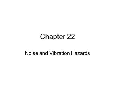 Noise and Vibration Hazards