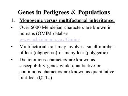 Genes in Pedigrees & Populations