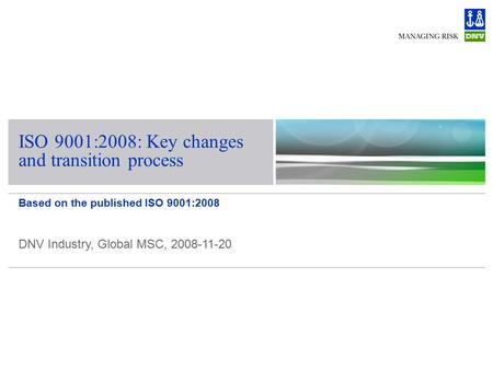 ISO 9001:2008: Key changes and transition process