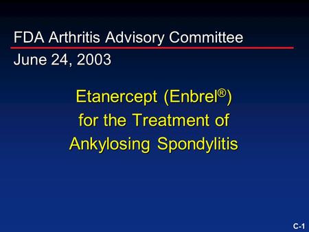 Etanercept (Enbrel®) for the Treatment of Ankylosing Spondylitis
