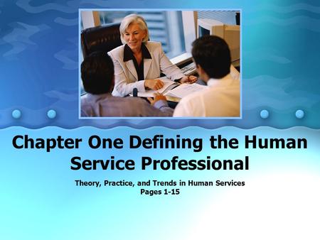 Chapter One Defining the Human Service Professional