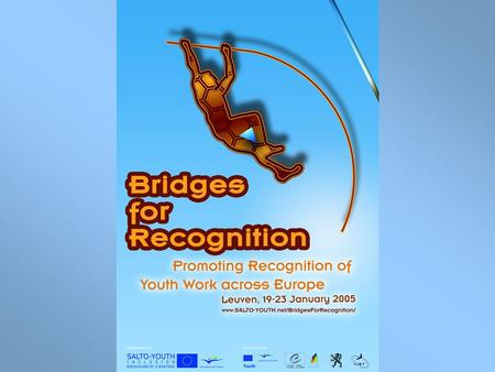 Organised by Jointly funded by This powerpoint is availabe at www.SALTO-YOUTH.net/BridgesEvaluation/