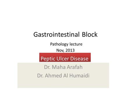 Gastrointestinal Block Pathology lecture Nov, 2013
