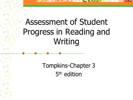 Assessment of Student Progress in Reading and Writing