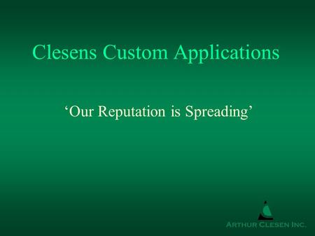 Clesens Custom Applications ‘Our Reputation is Spreading’