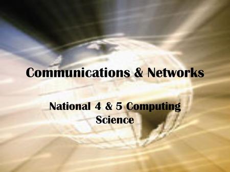 Communications & Networks National 4 & 5 Computing Science.