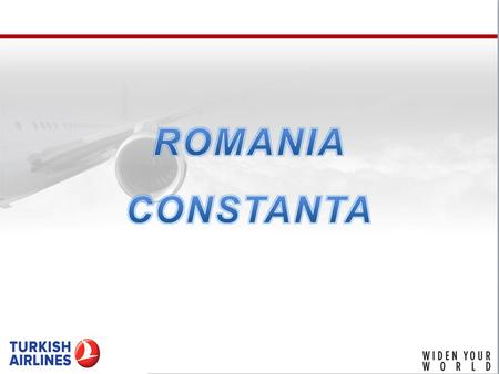 Flight Schedule 4 frequencies/week Istanbul to Constanta Constanta to Istanbul Tuesday 13:25 – 14:35 15:20 – 17:50 Wednesday 13:25 – 15:50 16:40 – 17:50.