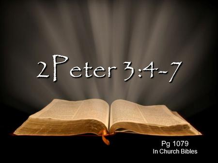 2Peter 3:4-7 Pg 1079 In Church Bibles. If evolution really works, how come mothers only have two hands? I think they should have eight by now.
