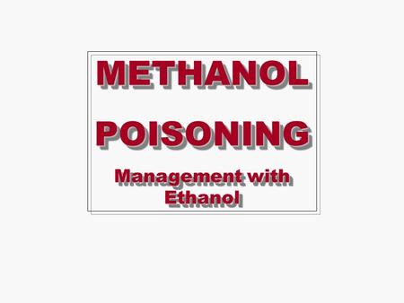 Management with Ethanol