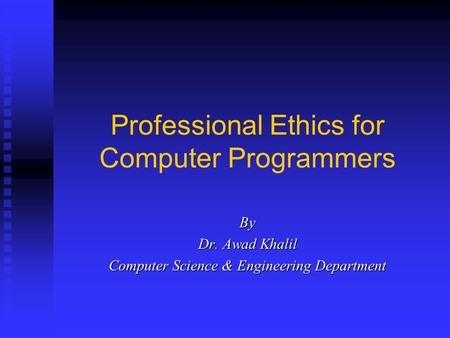 Professional Ethics for Computer Programmers