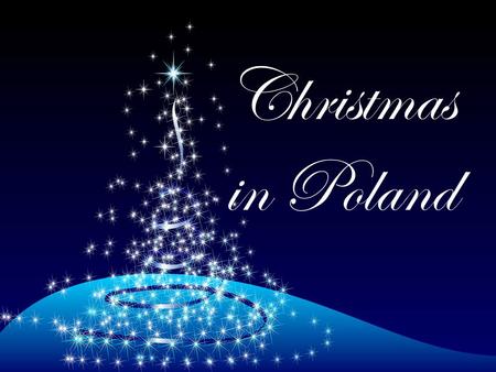Christmas in Poland. Christmas Eve refers to the evening or entire day preceding Christmas Day, a widely celebrated festival commemorating the birth of.
