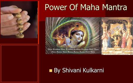 Power Of Maha Mantra By Shivani Kulkarni.