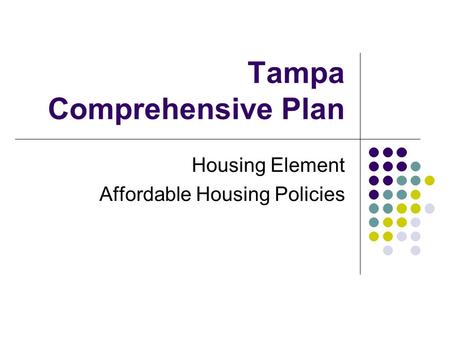 Tampa Comprehensive Plan Housing Element Affordable Housing Policies.