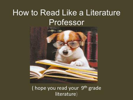 How to Read Like a Literature Professor