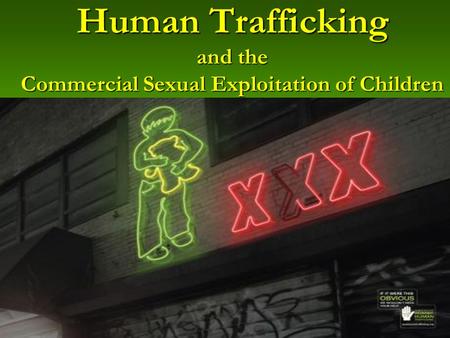 Human Trafficking and the Commercial Sexual Exploitation of Children.
