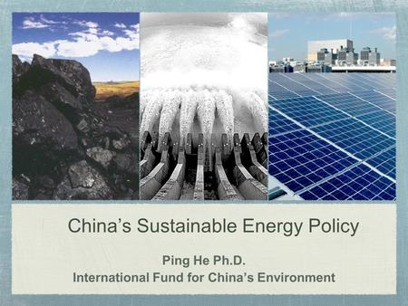 China’s Sustainable Energy Policy
