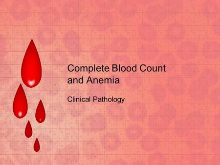 Complete Blood Count and Anemia