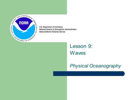 Lesson 9: Waves Physical Oceanography