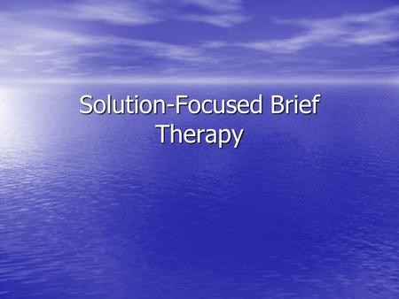 Solution-Focused Brief Therapy. Techniques Complimenting Facilitates a positive climate Facilitates a positive climate Alleviates fears of judgement.