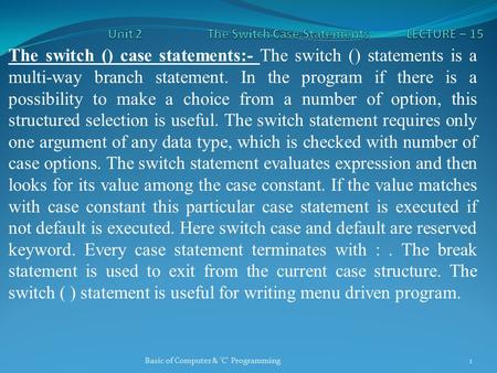 Unit 2 The Switch Case Statements LECTURE – 15