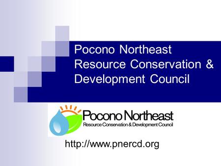 Pocono Northeast Resource Conservation & Development Council