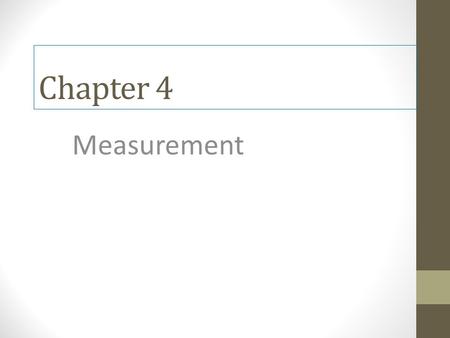 Chapter 4 Measurement.