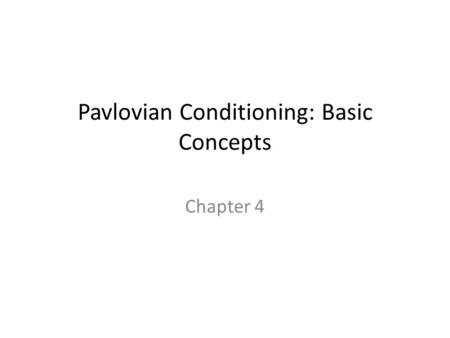 Pavlovian Conditioning: Basic Concepts