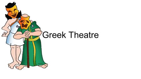 Greek Theatre.
