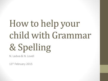 How to help your child with Grammar & Spelling