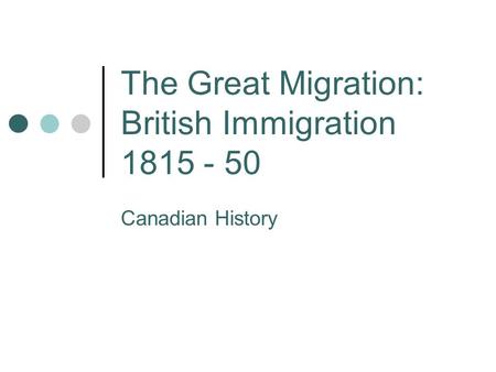 The Great Migration: British Immigration