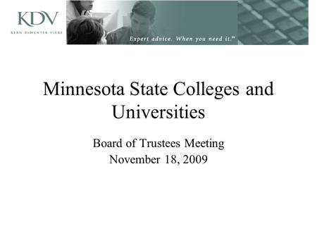 Minnesota State Colleges and Universities Board of Trustees Meeting November 18, 2009.