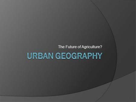 The Future of Agriculture?. Rapid Population Growth and Food Insecurity  If supply does not meet demand, we have a situation called food insecurity.