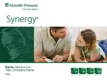 Name, DESIGNATION Title, Company Name Date. Protection for all life’s stages.