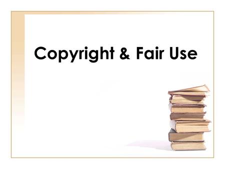 Copyright & Fair Use. What is copyright? The legal right granted to an author, composer, playwright, publisher, or distributor to exclusive publication,
