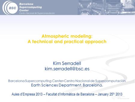 Atmospheric modeling: A technical and practical approach