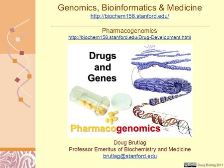 Genomics, Bioinformatics & Medicine