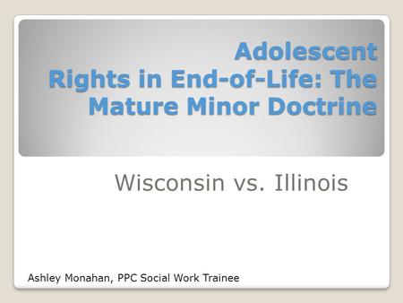 Adolescent Rights in End-of-Life: The Mature Minor Doctrine