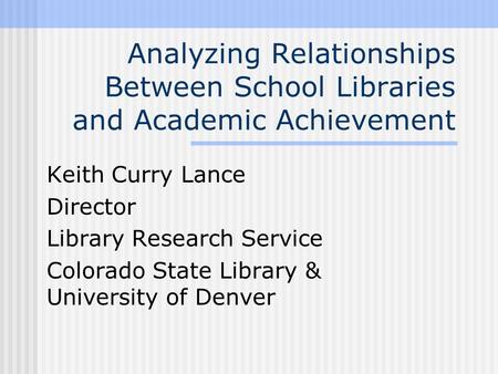 Keith Curry Lance Director Library Research Service