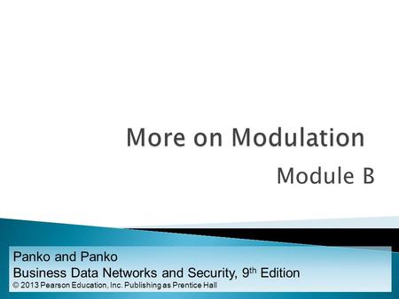 More on Modulation Module B Panko and Panko